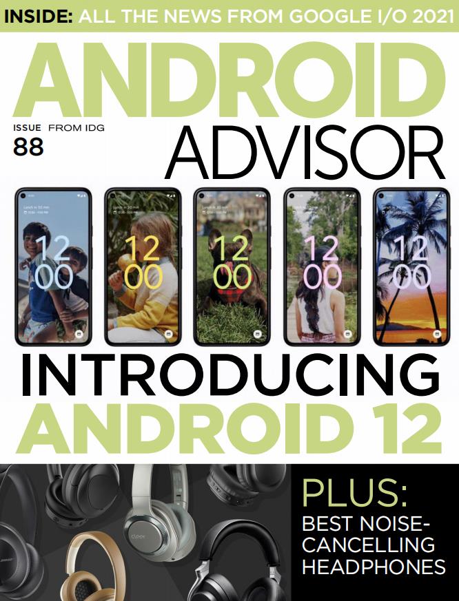 Android Advisor – 安卓智能设备 – 2021年合集打包